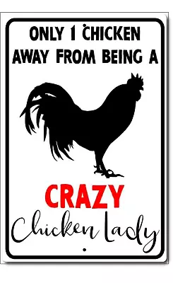 Chicken Lady Sign Crazy Lady Metal Vintage Area Patrolled Tin METAL SIGN CAUTION • $13.95