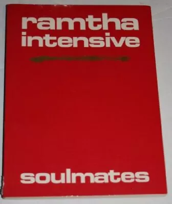 RAMTHA INTENSIVE: SOULMATES By Ramatha **Mint Condition** • $38.95