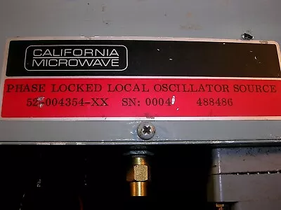 Callifornia Microwave PHASE LOCKED LOCAL OSCILLATOR SOURCE • $55