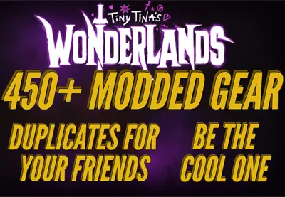 STEAM/PS/XBOX/PC Tiny Tinas Wonderlands 450+ MODDED ASCENDED GEAR BOOSTING • $11.99