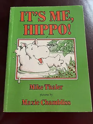 I Can Read Bks.: It's Me Hippo! By Mike Thaler (1983) • $3