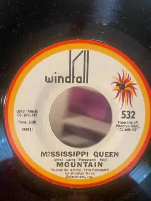 7  45 Rpm Mountain Mississippi Queen / The Laird Windfall Records 455-532 1970 N • $3