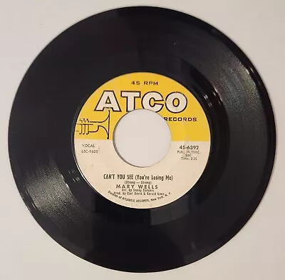 Mary Wells-Can't You See (You're Losing Me)/Dear Lover-Northern Soul 45-ATCO • $14.99