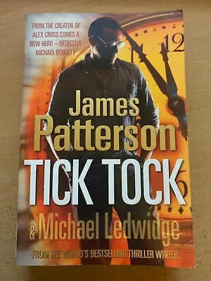 Tick Tock By James Patterson Michael Bennett Series Book 4 (Paperback 2011) GC • $15