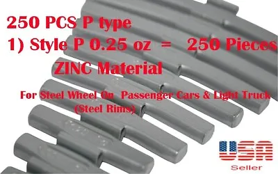 250 Pcs CLIP-ON WHEEL WEIGHT BALANCE 0.25 Oz P Style Zinc For Steel Wheel • $26.99