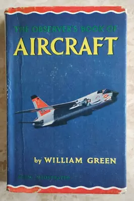 Observers Book Of Aircraft 1961 + Year On Spine William Green • £10