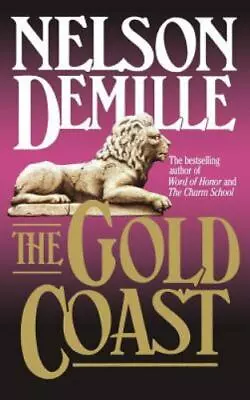 The Gold Coast By DeMille Nelson • $4.95