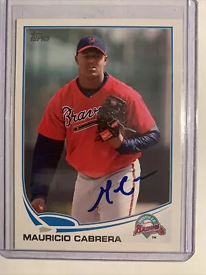 Mauricio Cabrera Auto Signed IP 2013 Topps Minors Atlanta Braves • $3