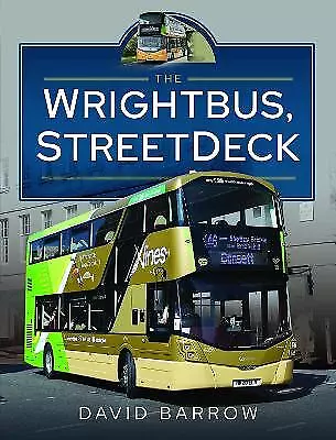 The Wrightbus StreetDeck - 9781399081634 • £18.02