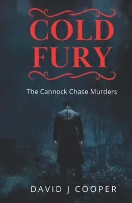 £5.99 • Buy Cold Fury: The Cannock Chase Murders,David J Cooper