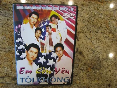 Vietnamese DVD Karaoke - Em Coh Yeu -  Toi Khong • $8.98