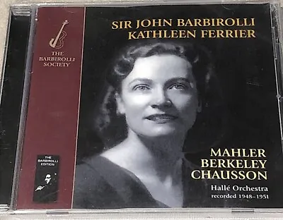 Mahler Berkeley Chausson By Kathleen Ferrier / John Barbirolli (CD 2014) NEW! • £9