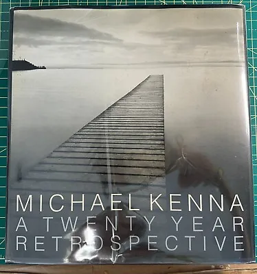 Michael Kenna: A Twenty-Year Retrospective - Forward Ruth Bernard-HC/DJ-SIGNED! • $145