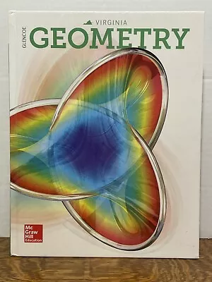 Virginia Glencoe High School Geometry McGraw-Hill Education 2019 • $30