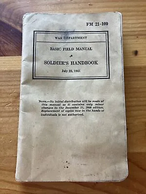 Soldier's Handbook-Basic Field Manual-July 231941-War Department Fm 21-100 • $6