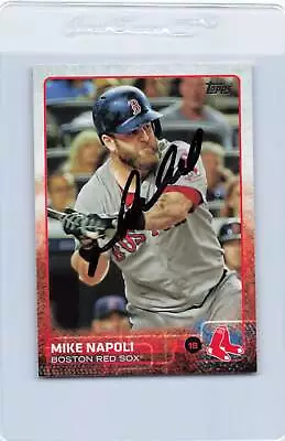 2015 Topps #130 Mike Napoli Red Sox Signed Auto *K1964 • $9