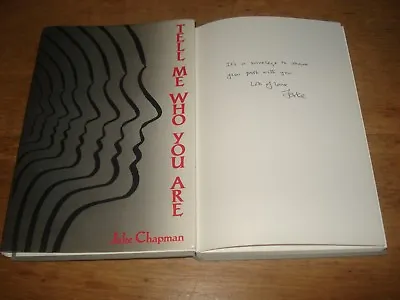 Tell Me Who You Are By Chapman JakeSIGNED COPY1ST EDITION HARDBACK 1988 • £15