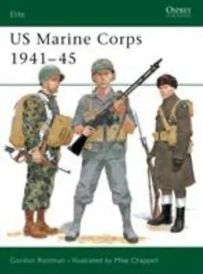 US Marine Corps 194145 [Elite] - Paperback Rottman Gordon L. • $7.17