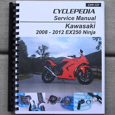 2008-2012 Kawasaki Ninja EX 250 250R SERVICE & REPAIR MANUAL • $32.95