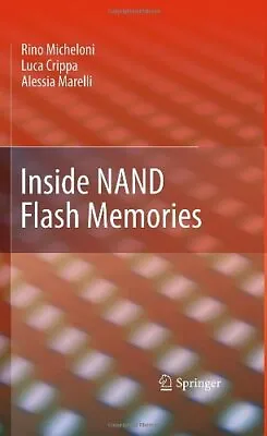 £265.29 • Buy Inside NAND Flash Memories. Crippa, Micheloni, Marelli 9789048194308 New<|