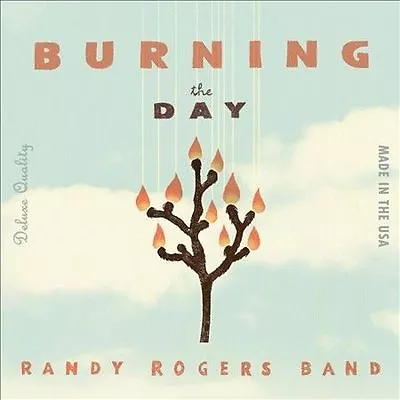 $9 • Buy DAMAGED ARTWORK CD Randy Rogers Band: Burning The Day