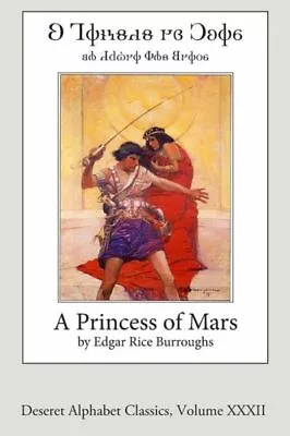 A Princess Of Mars (Deseret Alphabet Edition) • $12.13