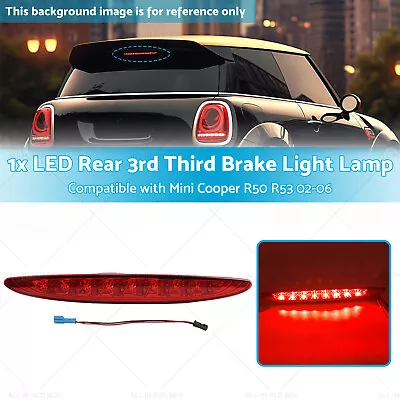 Third 3rd Brake Stop Light Taillight Lamp Suitable For Mini Cooper R50 R53 02-06 • $18.48