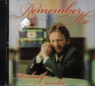 Michael Combs: Remember Me (2005) CD • $19.80