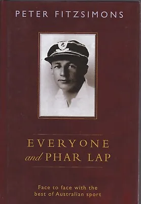EVERYONE And PHAR LAP  By  Peter Fitzsimons • $25
