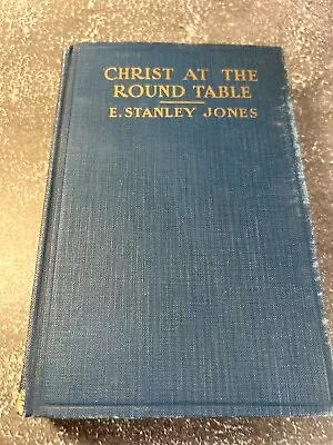 Christ At The Round Table By E. Stanley Jones • $12