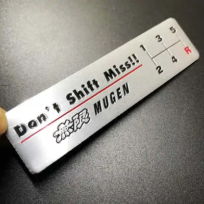 1Pcs Don't Shift Miss MUGEN Aluminum Racing Badge Decals Car Body Sticker Emblem • $9.99