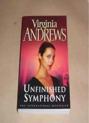 Unfinished Symphony By  Virginia Andrews. 9781847393029 • £2.51