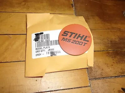 Stihl OEM MS200T Model Plate / MS 200T Name Badge 1129-967-1503 #GM-C5B2 • $9.35