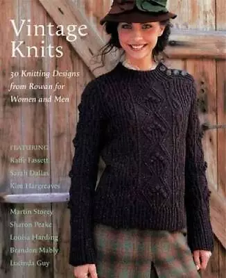 Vintage Knits: 30 Knitting Designs From Rowan For Women And Men - GOOD • $57.94