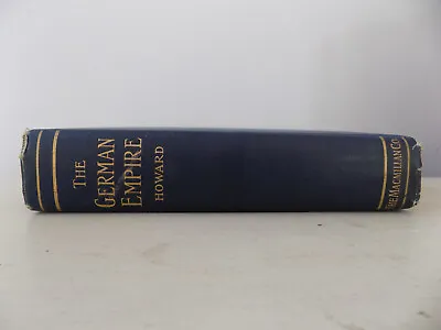 The German Empire Book By Burt Estes Howard 1906 • $14.49