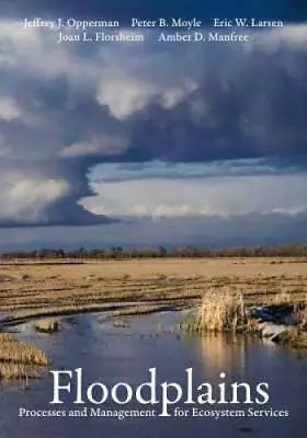 Floodplains: Processes And Management For Ecosystem Services - Paperback - GOOD • $36.83