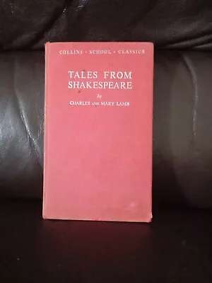 Tales From Shakespeare By Charles And Mary Lamb • £9