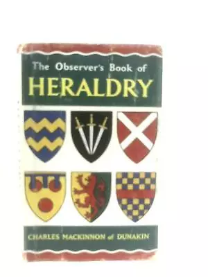 The Observer's Book Of Heraldry (Charles MacKinnon - 1966) (ID:95294) • £9.39