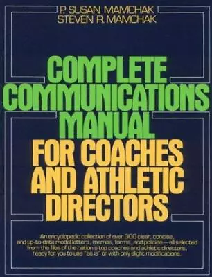 Complete Communications Manual For Coaches And Athletic Directors • $9.42