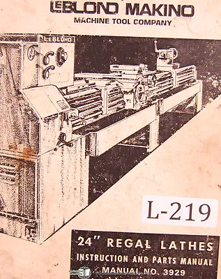 Makino Leblond 24  Regal Lathes 3929 Instruction And Parts Manual Year (1974) • $59