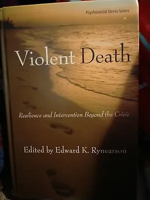 $22.20 • Buy Violent Death: Resilience And Intervention  EK Rynearson..