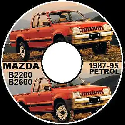 MAZDA B2200 B2600i FORD COURIER RAIDER 1987-1995 WORKSHOP REPAIR MANUAL ON CD • $12.95
