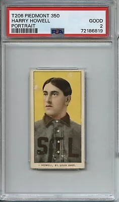 Harry Howell 1909-11 T206 - Piedmont 350/25 - Portrait - PSA 2 • $80