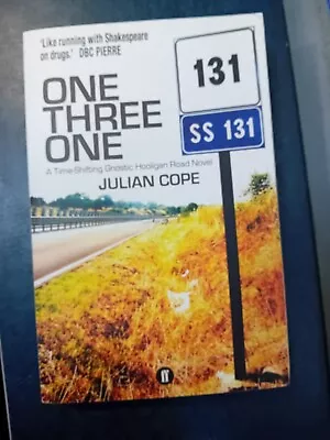 One Three One: A Time-Shifting Gnostic Hooligan Road Novel • £3