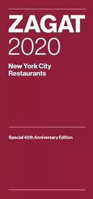 Zagat 2020 New York City Restaurants: Special 40th Anniversary Edition By Zagat • $6.46