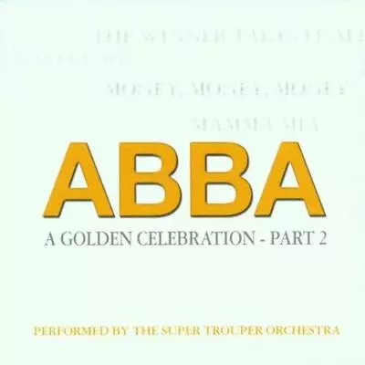 Abba-a Golden Celebration V. 2 Super Trouper Orchestra Good Import • £5.55