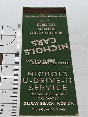 Front Strike Matchbook Cover  Nichols U-Drive-it Service  Delray Beach Fla Gmg • $12.50