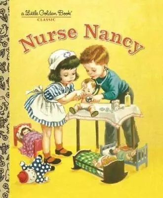 Nurse Nancy (Little Golden Book) - Hardcover By Jackson Kathryn - GOOD • $4.01