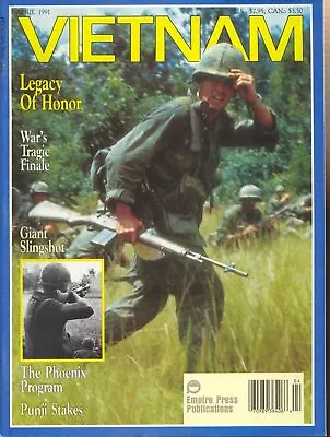 Vietnam Magazine April 1991 Legacy Of Honor War's Tragic Finale Giant Slingsho • $4.99