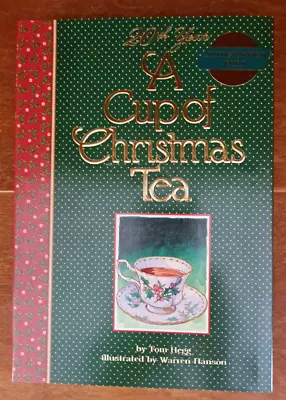 A Cup Of Christmas Tea 1982 Book SIGNED By Tom Hegg & Warren Hanson • $20